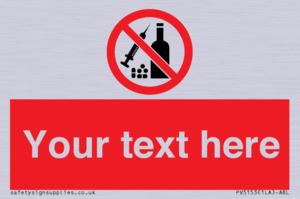 Custom No alcohol or drugs Sign